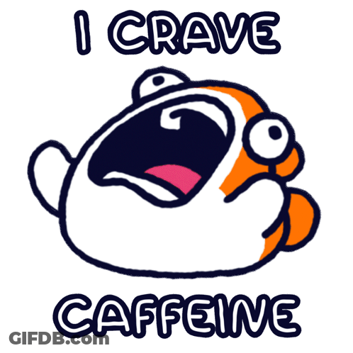 A Cartoon Of A Fish With Its Mouth Open And The Words I Crave Caffeine Below It GIF