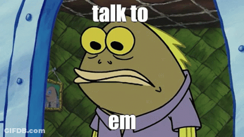 A Cartoon Of A Fish With The Words Talk To Em Written On It GIF