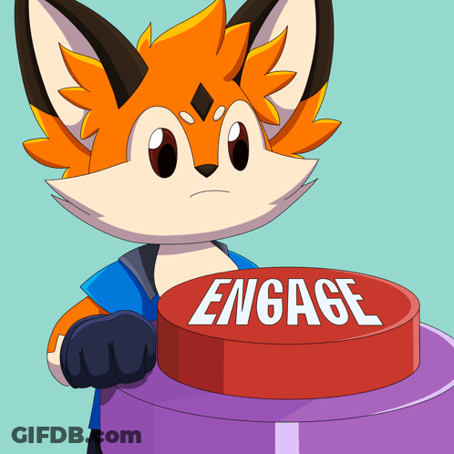 A Cartoon Of A Fox Holding A Red Button That Says Engage GIF