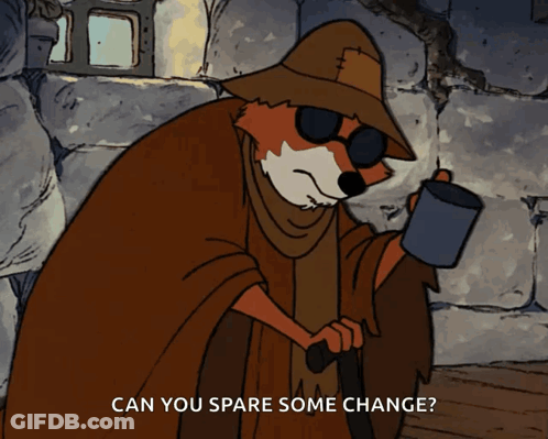 A Cartoon Of A Fox Wearing Sunglasses And A Hat With The Words " Can You Spare Some Change " Below Him GIF