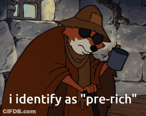 A Cartoon Of A Fox With The Words " I Identify As " Pre-Rich " Below It GIF