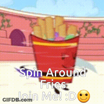A Cartoon Of A French Fries Character With The Words Spin Around Fries Join Me : D GIF