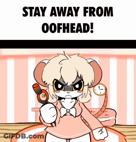 A Cartoon Of A Furry Character With The Words Stay Away From Oofhead GIF