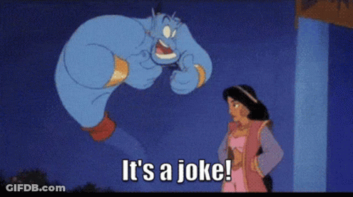 A Cartoon Of A Genie And Princess Jasmine Saying It 'S A Joke .. GIF