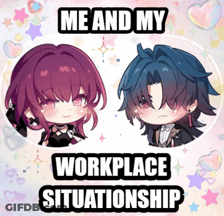 A Cartoon Of A Girl And A Boy With The Words Me And My Workplace Situationship GIF