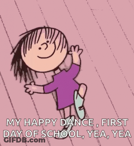 A Cartoon Of A Girl Dancing With The Words `` My Happy Dance , First Day Of School , Yea Yea Yea '' . GIF