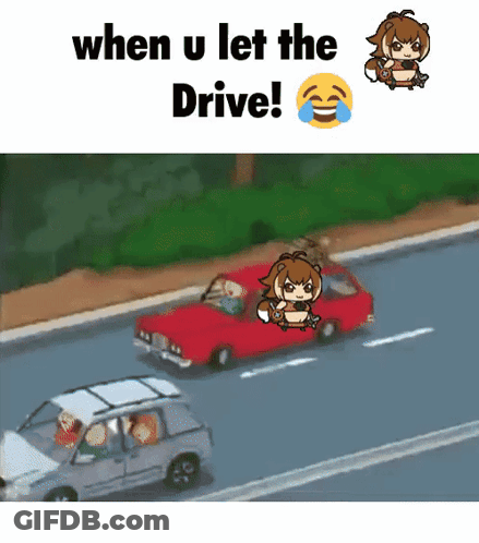 A Cartoon Of A Girl Driving A Car With The Caption When U Let The Drive ! GIF