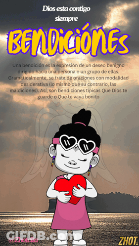A Cartoon Of A Girl Holding A Heart With The Words Dios Esta Contigo Siempre Bendiciones Above Her GIF