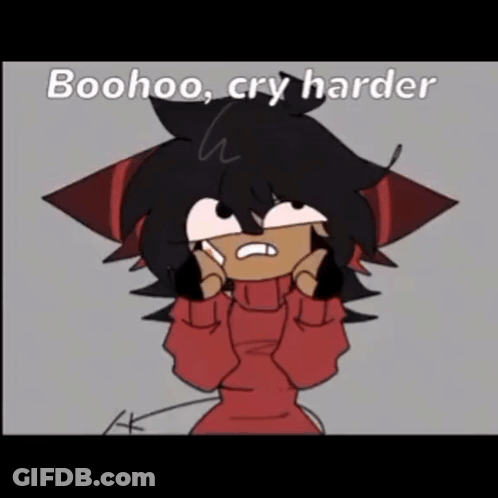 A Cartoon Of A Girl In A Red Sweater With The Words Boohoo , Cry Harder Written On It . GIF