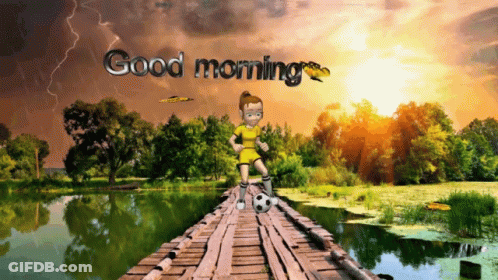 A Cartoon Of A Girl Kicking A Soccer Ball On A Bridge With The Words Good Morning GIF