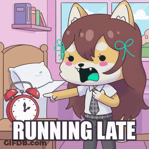 A Cartoon Of A Girl Pointing At A Red Alarm Clock With The Words Running Late Below Her GIF