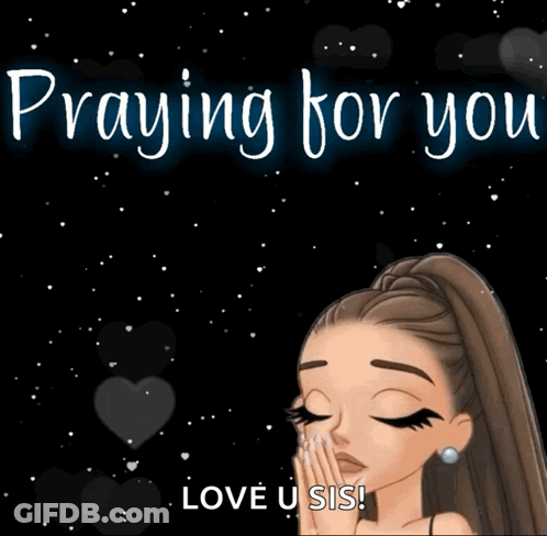A Cartoon Of A Girl Praying With The Words " Praying For You Love U Sis " GIF