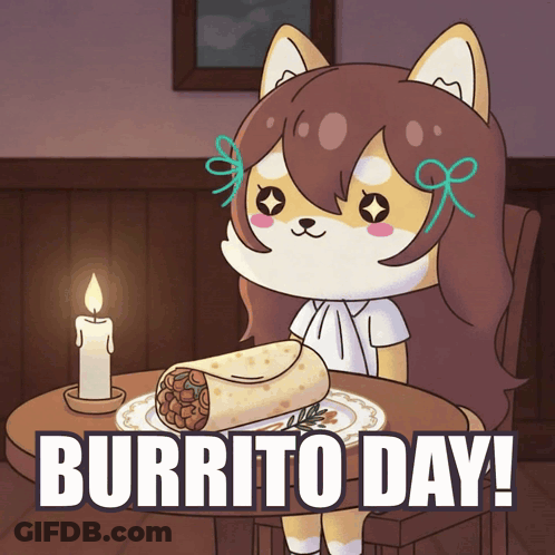 A Cartoon Of A Girl Sitting At A Table With A Burrito On It And The Words Burrito Day Below Her GIF