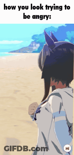 A Cartoon Of A Girl Standing On A Beach With The Words " How You Look Trying To Be Angry " GIF