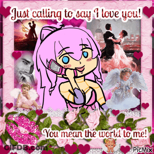 A Cartoon Of A Girl Talking On A Cell Phone With The Words Just Calling To Say I Love You GIF