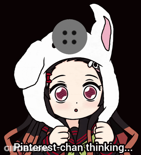 A Cartoon Of A Girl Wearing A Bunny Hat With The Words " Pinterest-Chan Thinking " Below Her GIF