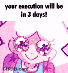 A Cartoon Of A Girl Wearing Glasses With The Words " Your Execution Will Be In 3 Days " GIF