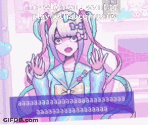 A Cartoon Of A Girl With A Bow In Her Hair And The Words Me When You Want To Play Lethal Company GIF