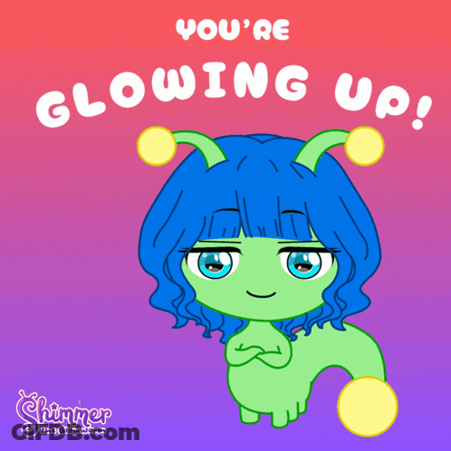 A Cartoon Of A Girl With Blue Hair And The Words " You 'Re Glowing Up " Above Her GIF