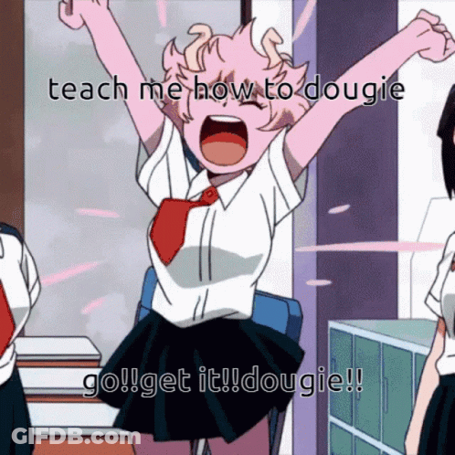 A Cartoon Of A Girl With Her Arms In The Air And The Words Teach Me How To Doogie Go Get It Doogie GIF