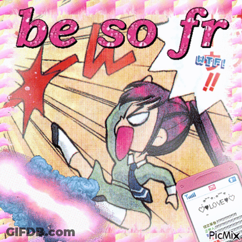A Cartoon Of A Girl With Her Tongue Out And The Words Be So Fr On The Top GIF