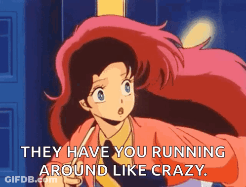 A Cartoon Of A Girl With Pink Hair And The Words They Have You Running Around Like Crazy GIF