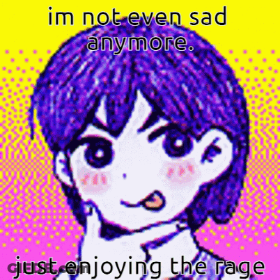 A Cartoon Of A Girl With Purple Hair And The Words I 'M Not Even Sad Anymore Just Enjoying The Rage GIF