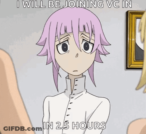 A Cartoon Of A Girl With Purple Hair And The Words I Will Be Joining Vc In In 2.5 Hours GIF