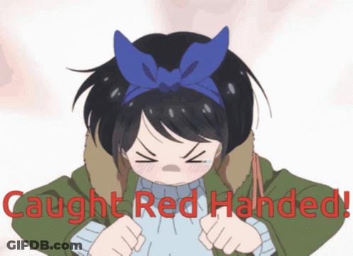 A Cartoon Of A Girl With The Words Caught Red Handed GIF