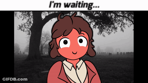 A Cartoon Of A Girl With The Words " I 'M Waiting " Behind Her GIF