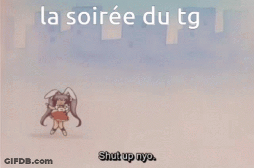 A Cartoon Of A Girl With The Words La Soiree Du Tg Shut Up Nyo GIF