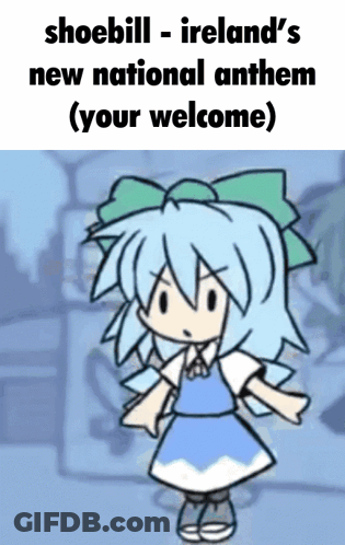 A Cartoon Of A Girl With The Words Shoebill Ireland 'S New National Anthem ( Your Welcome ) GIF
