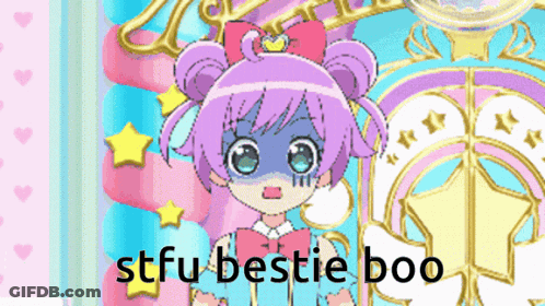 A Cartoon Of A Girl With The Words Stfu Bestie Boo GIF