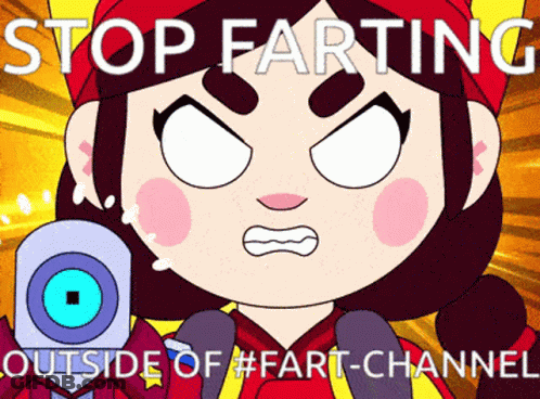 A Cartoon Of A Girl With The Words Stop Farting Outside Of #Fart-Channel GIF