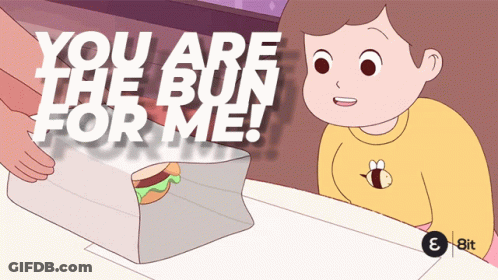 A Cartoon Of A Girl With The Words " You Are The Bun For Me " On It GIF