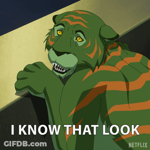 A Cartoon Of A Green And Orange Tiger With The Words I Know That Look Below It GIF