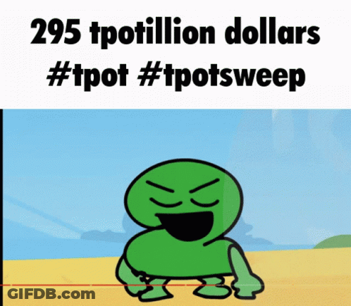 A Cartoon Of A Green Frog With The Words 295 Tpotillion Dollars #Tpot #Tpotsweep Below It GIF