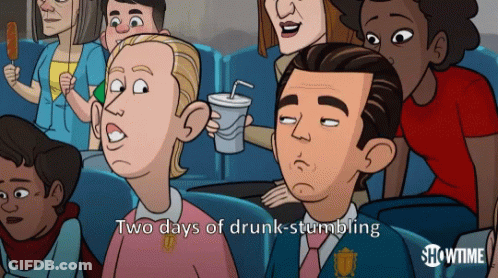 A Cartoon Of A Group Of People With The Words Two Days Of Drunk-Stumbling GIF