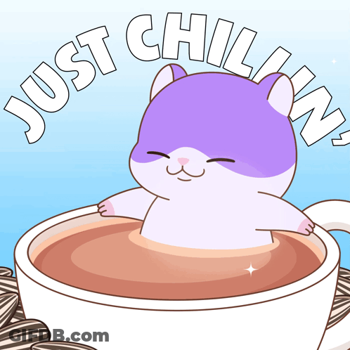 A Cartoon Of A Hamster In A Cup Of Coffee With The Words Just Chillin GIF