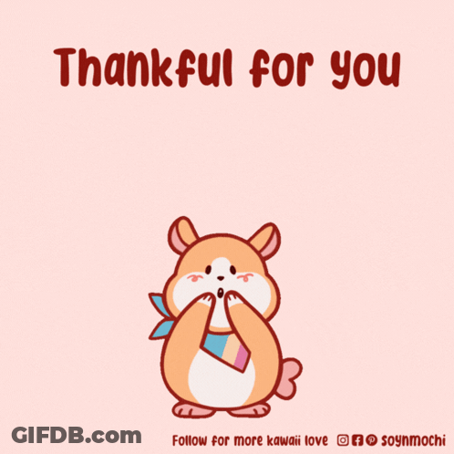 A Cartoon Of A Hamster Surrounded By Pink Hearts With The Caption Thankful For You GIF