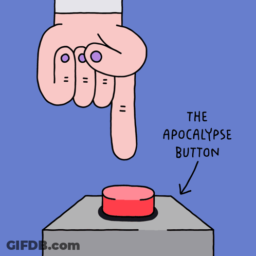 A Cartoon Of A Hand Pressing A Red Button That Says " The Apocalypse Button " GIF