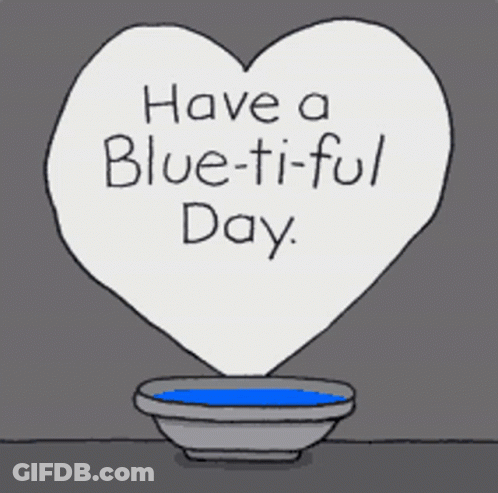 A Cartoon Of A Heart That Says Have A Blue-Tiful Day On It GIF