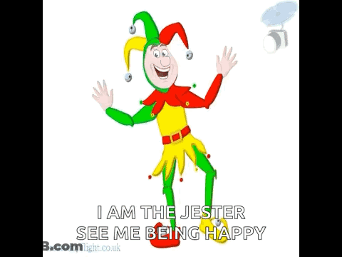 A Cartoon Of A Jester With The Words " I Am The Jester See Me Being Happy " GIF