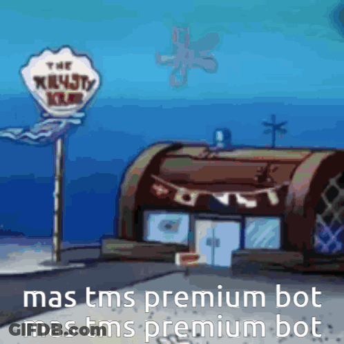 A Cartoon Of A Krusty Krab Restaurant With The Words Mas Tms Premium Bot Mas Tms Premium Bot Below It GIF