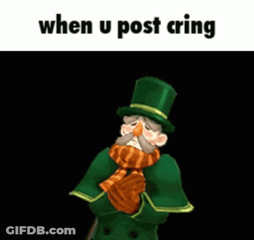 A Cartoon Of A Leprechaun Wearing A Top Hat And Scarf With The Caption When U Post Cring GIF