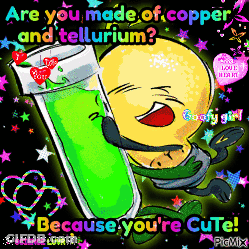 A Cartoon Of A Light Bulb Holding A Test Tube That Says Are You Made Of Copper And Tellurium? GIF