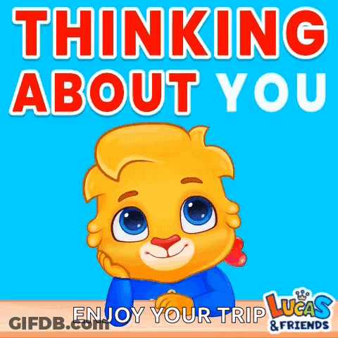 A Cartoon Of A Lion Sitting At A Table With The Words `` Thinking About You Enjoy Your Trip '' . GIF