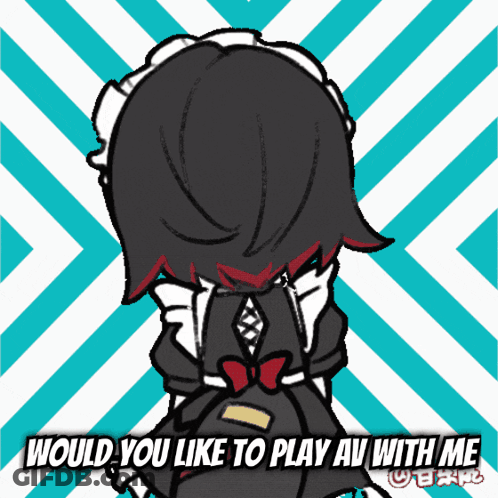 A Cartoon Of A Maid With The Words " Would You Like To Play Av With Me " Above Her GIF