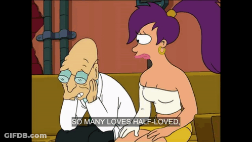 A Cartoon Of A Man And A Woman With The Words So Many Loves Half-Loved GIF