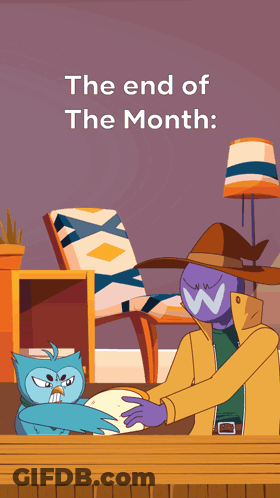 A Cartoon Of A Man And An Owl With The Words " The End Of The Month " GIF